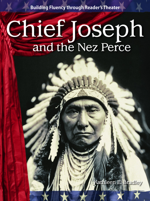 Title details for Chief Joseph and the Nez Perce by Kathleen E. Bradley - Available